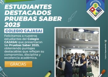 Cajasai felicita a sus estudiantes por el resultado obtenido en las pruebas Saber 2025