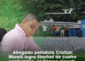 Abogado penalista Cristian Morelli logra libertad de cuatro capturados en tiempo récord: eran acusados de transportar 1.6 toneladas de drogas